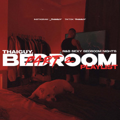 Bedroom playlist pt.2