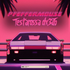 Pfeffermouse - Testarossa dx386