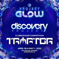 TRAPTOR - Discovery Project: Project GLOW DC 2022 Mix
