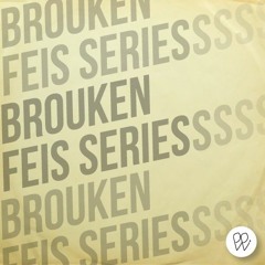 BROUKEN FEIS SERIES (PipEdits)