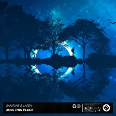 Sanitune & Larza - Miss This Place [Original Mix]