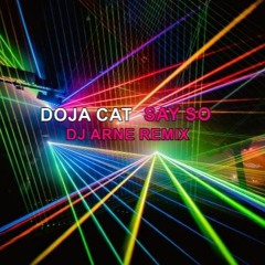 Doja Cat - Say So (DJ Arne Remix)