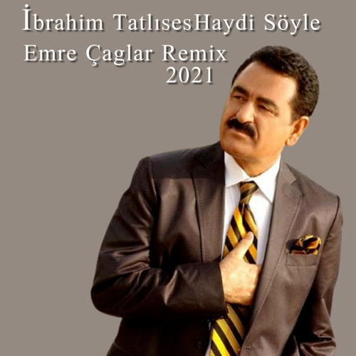 haydi söyle mp3 remix