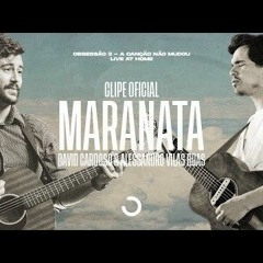 Maranata - David Cardoso &  Alessandro Vilas Boas
