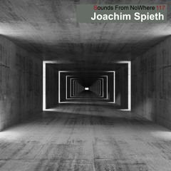 Sounds From NoWhere Podcast #117 - Joachim Spieth