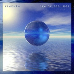 Kimehra || Sea of Feelings #2