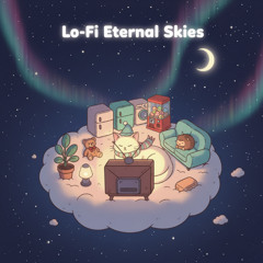 LoFi Eternal Skies