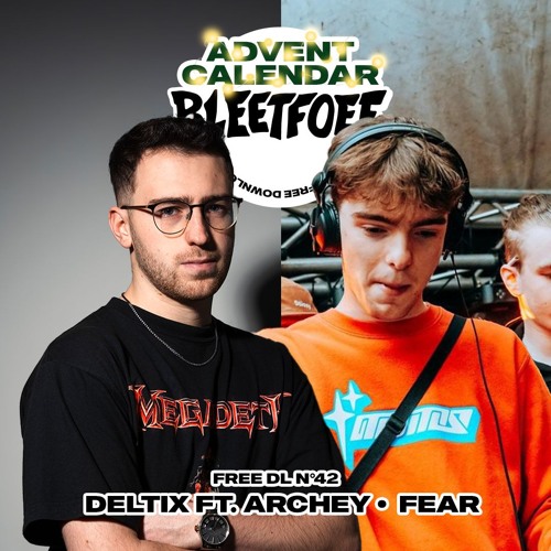 DELTIX FT. ARCHEY - FEAR (FREE BLEETTUNE)