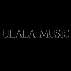 Ulala Music 단체곡