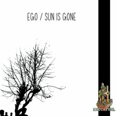 Ego/Sun Is Gone