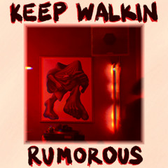 Keep Walkin