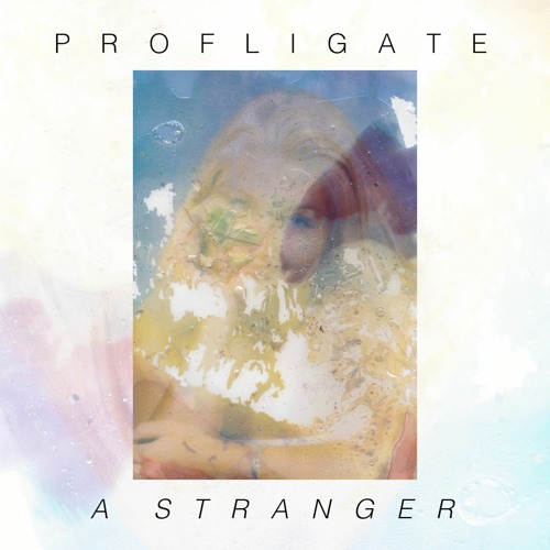 Profligate - A Stranger (from album 'Too Numb to Know' out now)