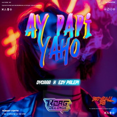 AY PAPI YAHO - [ KOAG x DYCAAA x EP369 ] #BOYCALL369