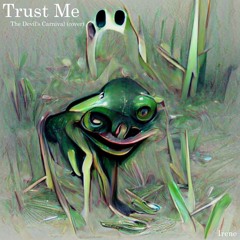 Trust Me - The Devil's Carnival (cover)
