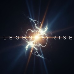 Legends Rise