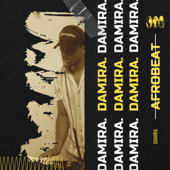 Discovery OF AFRO BEAT - 2022 by DAMIRA