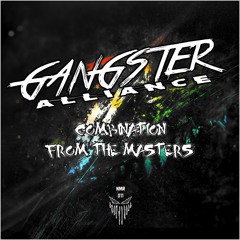 Gangster Alliance - Combination From The Masters [NMR011]
