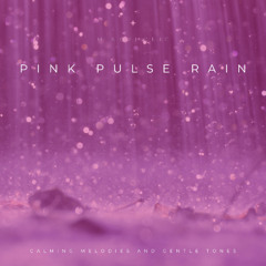 Pink Pulse Rain