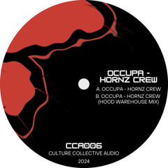 Occupa - Hornz Crew (Hood Warehouse Mix)