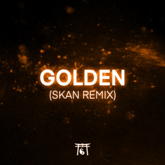 Golden (SKAN Remix)