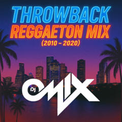 Throwback Reggaeton (2010 - 2020) Sech, Ozuna, Lenny Tavarez, Maluma, J Balvin, Rauw Alejandro