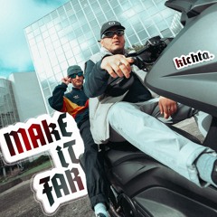 Kichta - Make It Far