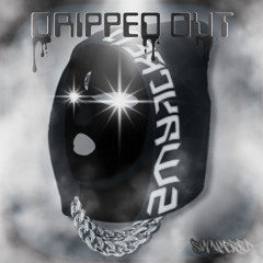 SWAYCRED - DRIPPED OUT
