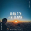 Adam Ten B2B Mita Gami - Mayan Warrior - Burning Man 2022 DJ mix artwork - Electronic music tracklist cover image