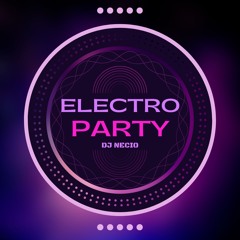 Electro Party By Dj Necio