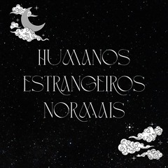 Humanos Estrangeiros Normais
