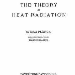 [DOWNLOAD] EPUB 📗 The Theory of Heat Radiation (Dover Books on Physics) by  Max Plan