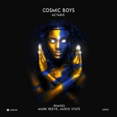 Premiere: Cosmic Boys - Actaris (Mark Reeve Remix) [LEGEND]