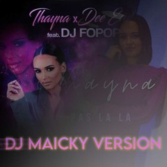 Pas La La Thayna vs Envouté Ft Dee End Version DJ Maicky Version EXT Mixé