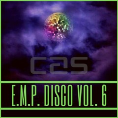 Mr Cas - E.M.P. Disco  Vol. 6 - March 2021