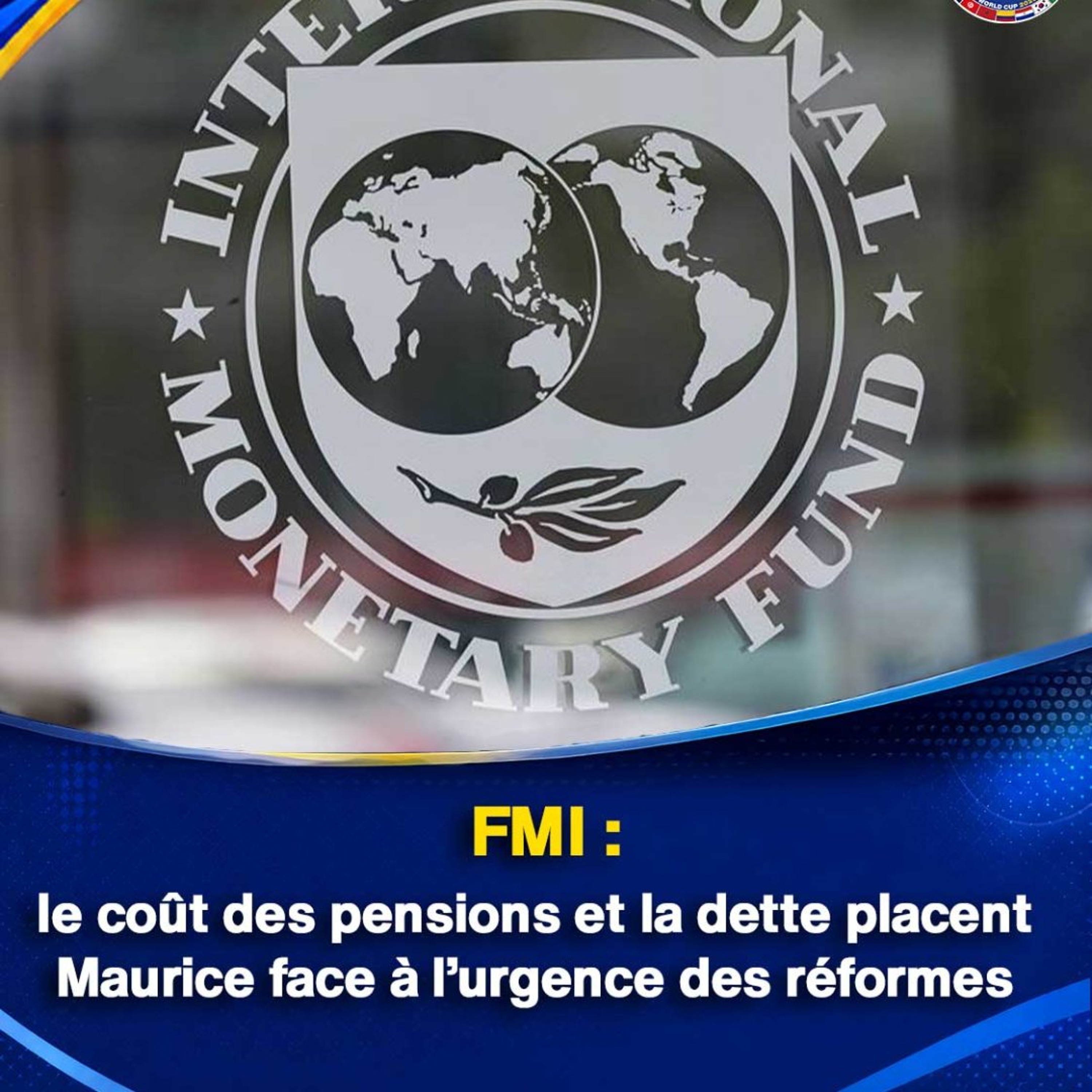 FMI : le coût des pensions et la dette placent Maurice face à l’urgence des réformes