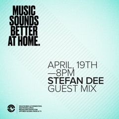 Stefan Dee - PODCAST002 (19 April 2020) GUEST MIX Ibiza Global Radio