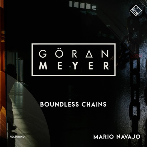 Goeran Meyer feat. Mario Navajo - Boundless Chains (Instrumental Edit)