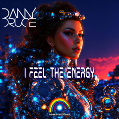 Danny Druce - I Feel The Energy