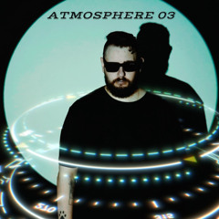 ATMOSPHERE 03