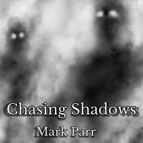 Chasing Shadows