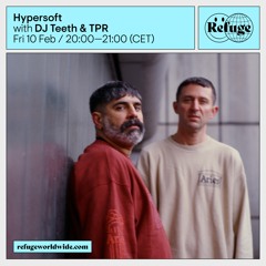 Hypersoft - DJ TEETH & TPR - 10 Feb 2023