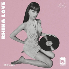 Rhina Love - Obey Records DJ Mix 44