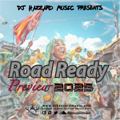 DJ Hazzard Music Presents Road Ready Preview 2025