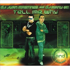 DJ Juan Martinez & Manu GZ - Tell Me Why (Motel Synth George Demo)