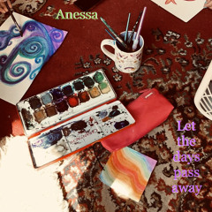 Let the days pass away