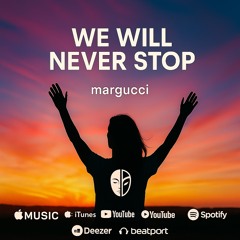 We will never stop