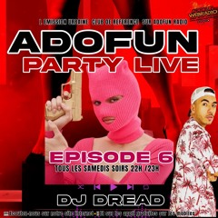 ADOFUN PARTY LIVE // MIX06 ⛔️BRAND NEW  RAP US & RAP FRANCAIS  // DJ DREAD  9 Dec .2023 (Live Mix)