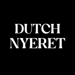 DUTCH NYERET