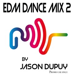 EDM Dance Mix 2 - Jason Dupuy