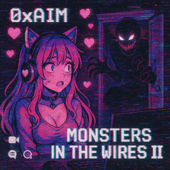 Monsters in the Wires (V2)
